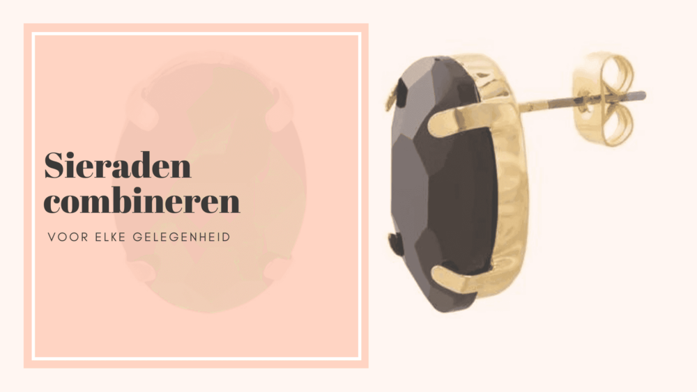 sieraden combineren voor elke gelegenheid
