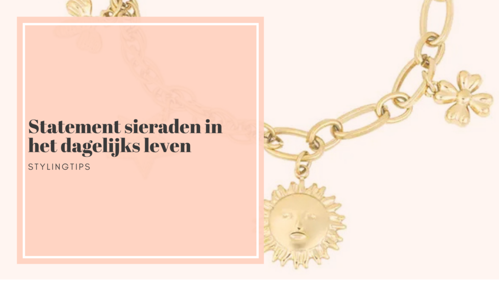 statement sieraden in het dagelijks leven