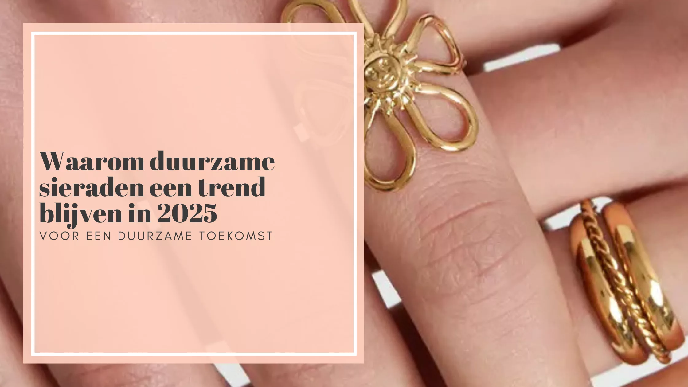 Waarom duurzame sieraden een trend blijven in 2025