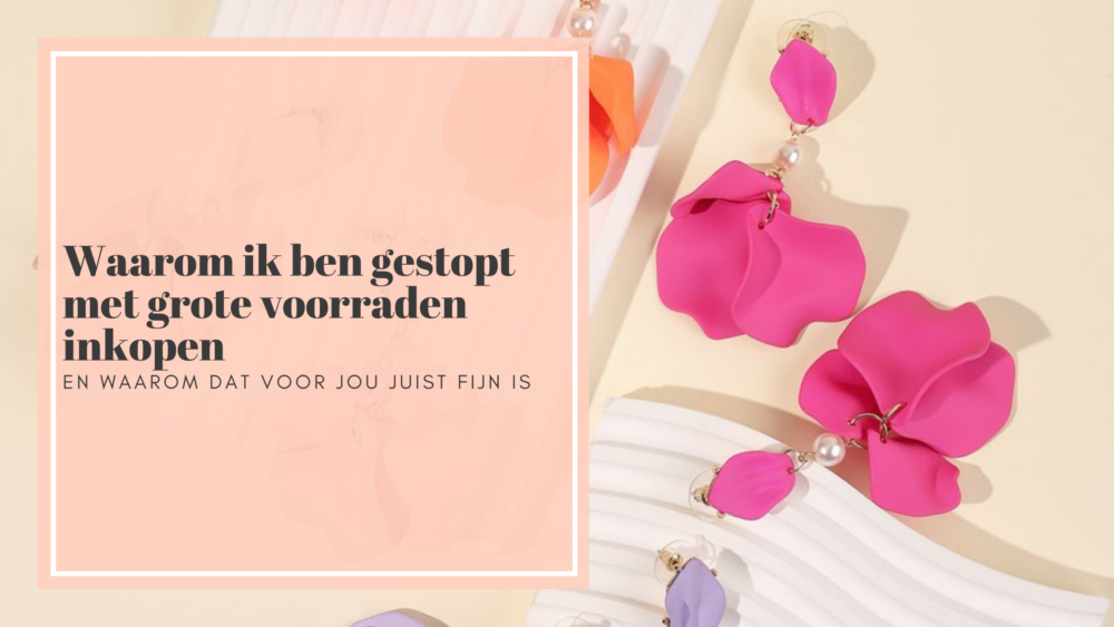 Waarom ik ben gestopt met grote voorraden inkopen