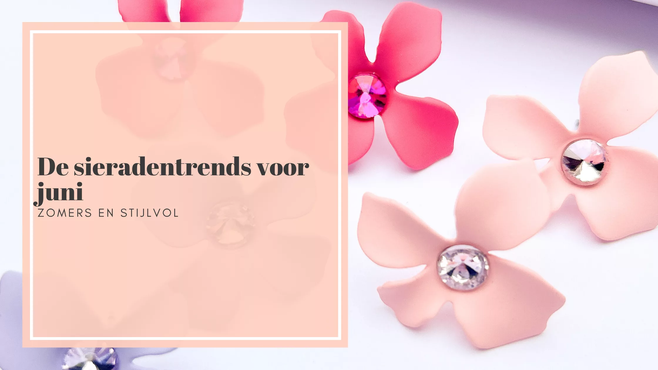De sieradentrends van juni