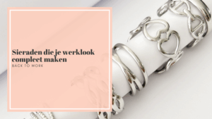 Sieraden die je werklook compleet maken